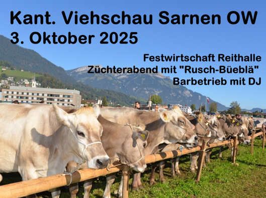 Achtung Anmeldeschluss Viehschau Sarnen, Montag 22.09.2025